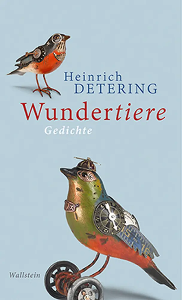 Cover: 9783835315983 | Wundertiere | Gedichte | Heinrich Detering | Buch | 93 S. | Deutsch
