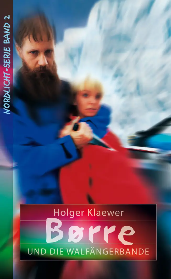 Cover: 9783893975983 | Borre und die Walfängerbande | Holger Klaewer | Buch | Buch