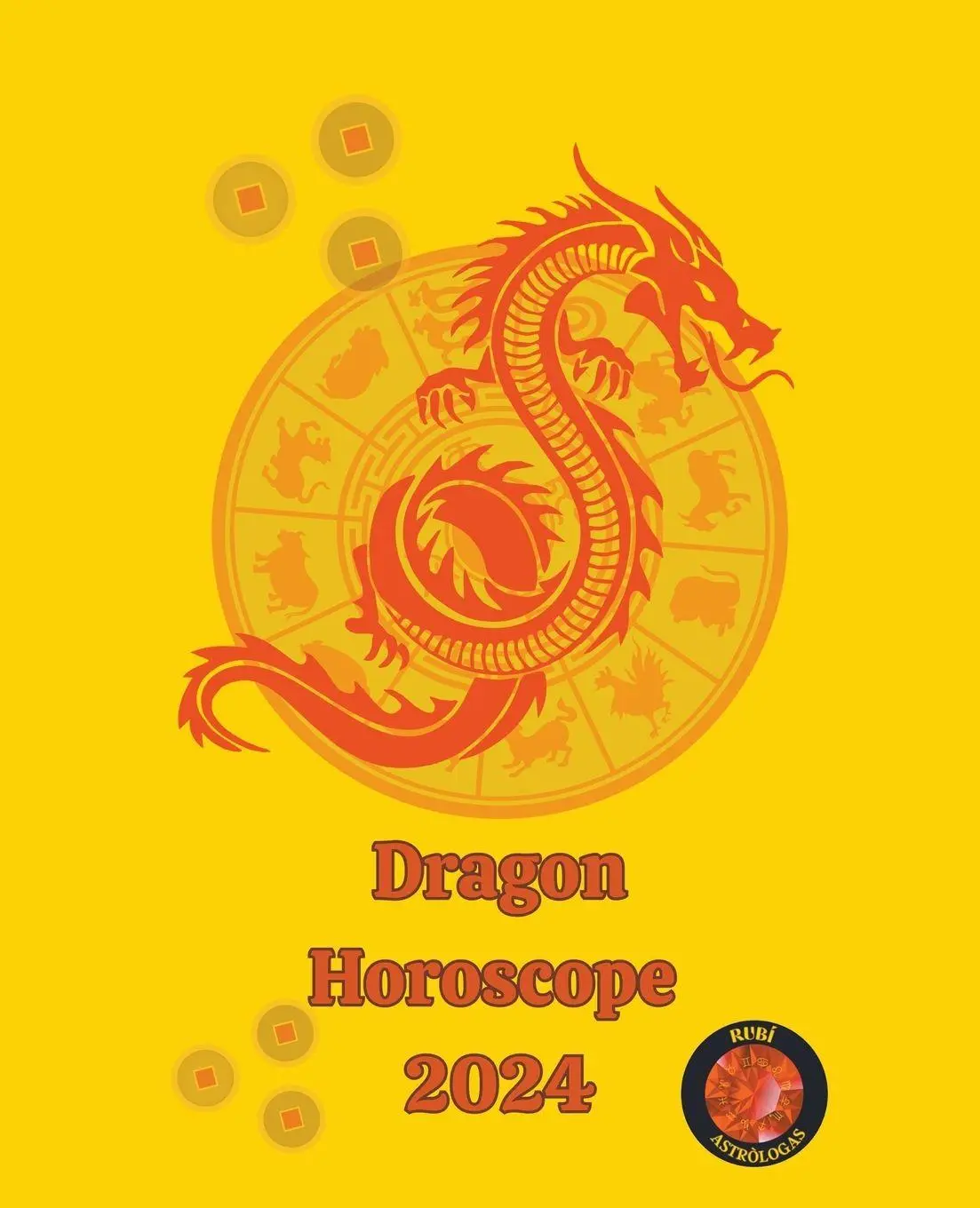 Cover: 9798223505983 | Dragon Horoscope 2024 | Angeline A. Rubi (u. a.) | Taschenbuch | 2023