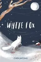 Cover: 9781912626083 | White Fox | Chen Jiatong | Taschenbuch | Kartoniert / Broschiert