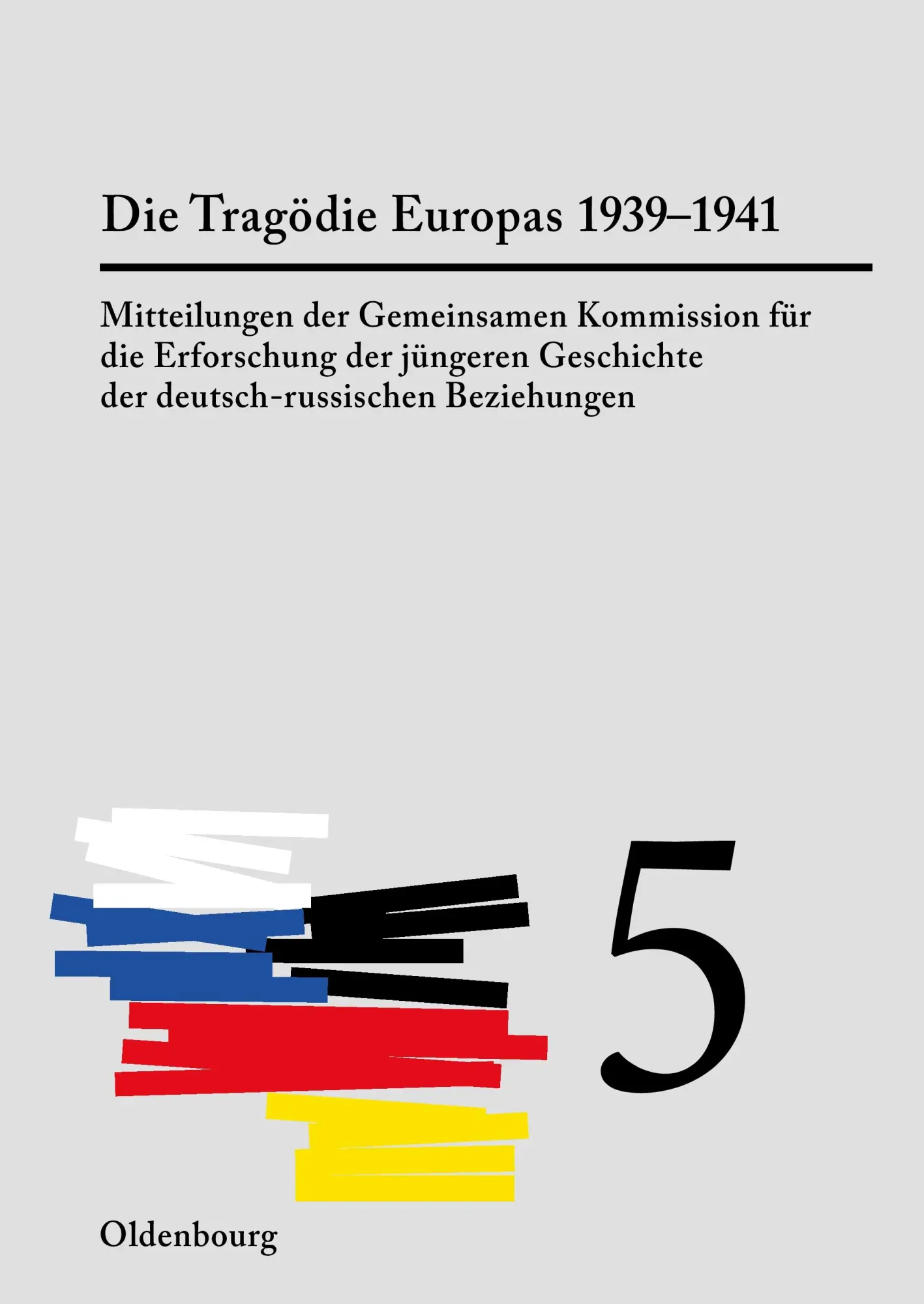 Cover: 9783486736083 | Die Tragödie Europas | Aleksandr O. Cubar'Jan (u. a.) | Taschenbuch