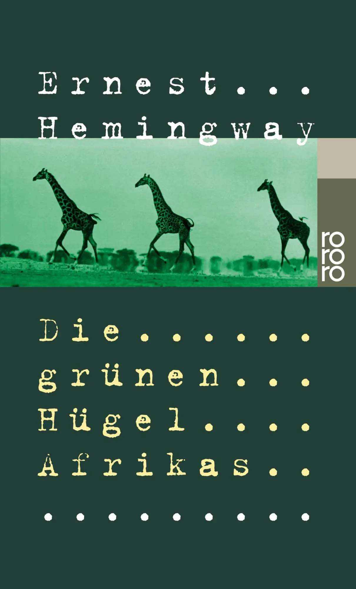 Cover: 9783499226083 | Die grünen Hügel Afrikas | Ernest Hemingway | Taschenbuch | 272 S.