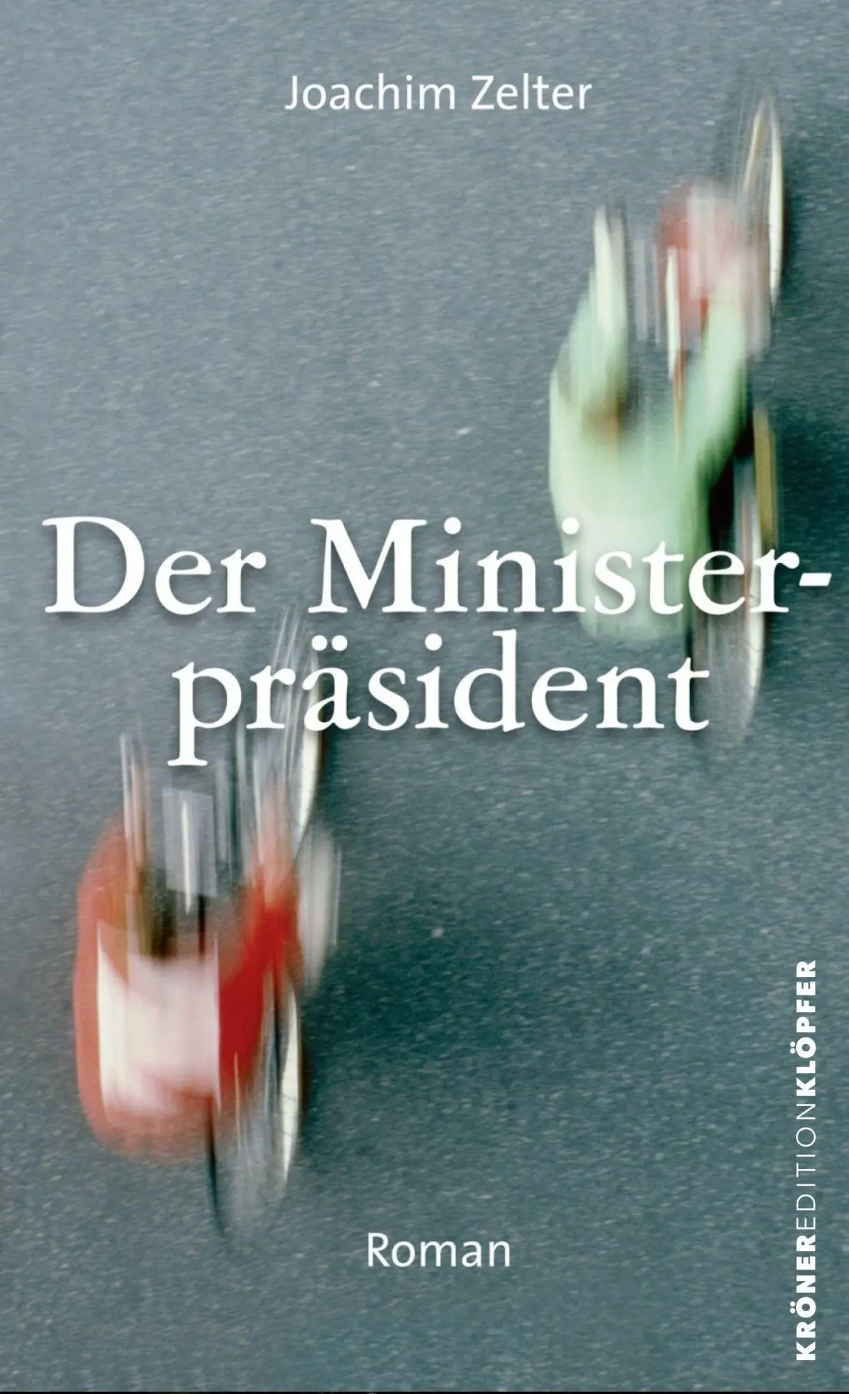 Cover: 9783520766083 | Der Ministerpräsident | Roman | Joachim Zelter | Taschenbuch | 188 S.