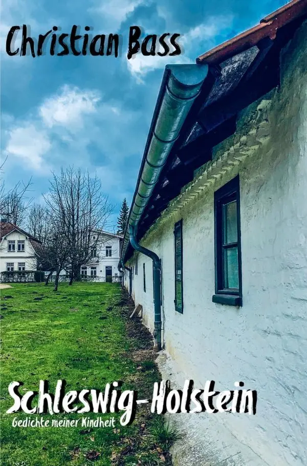 Cover: 9783750206083 | Schleswig-Holstein | Gedichte meiner Kindheit | Christian Bass | Buch