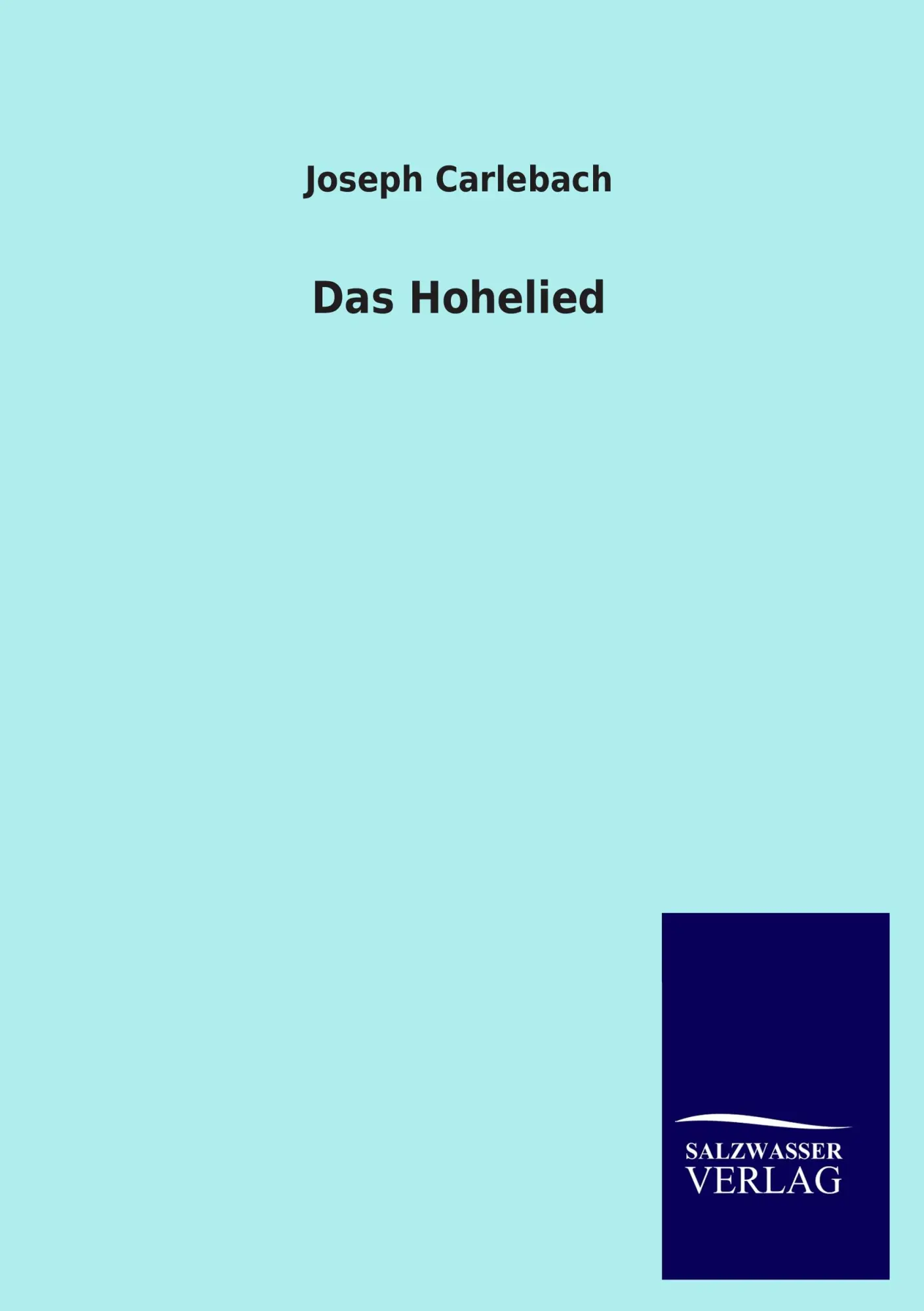 Cover: 9783846026083 | Das Hohelied | Joseph Carlebach | Taschenbuch | 148 S. | Deutsch