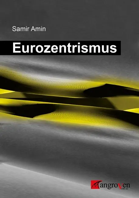 Cover: 9783946946083 | Eurozentrismus | Samir Amin | Taschenbuch | 242 S. | Deutsch | 2019