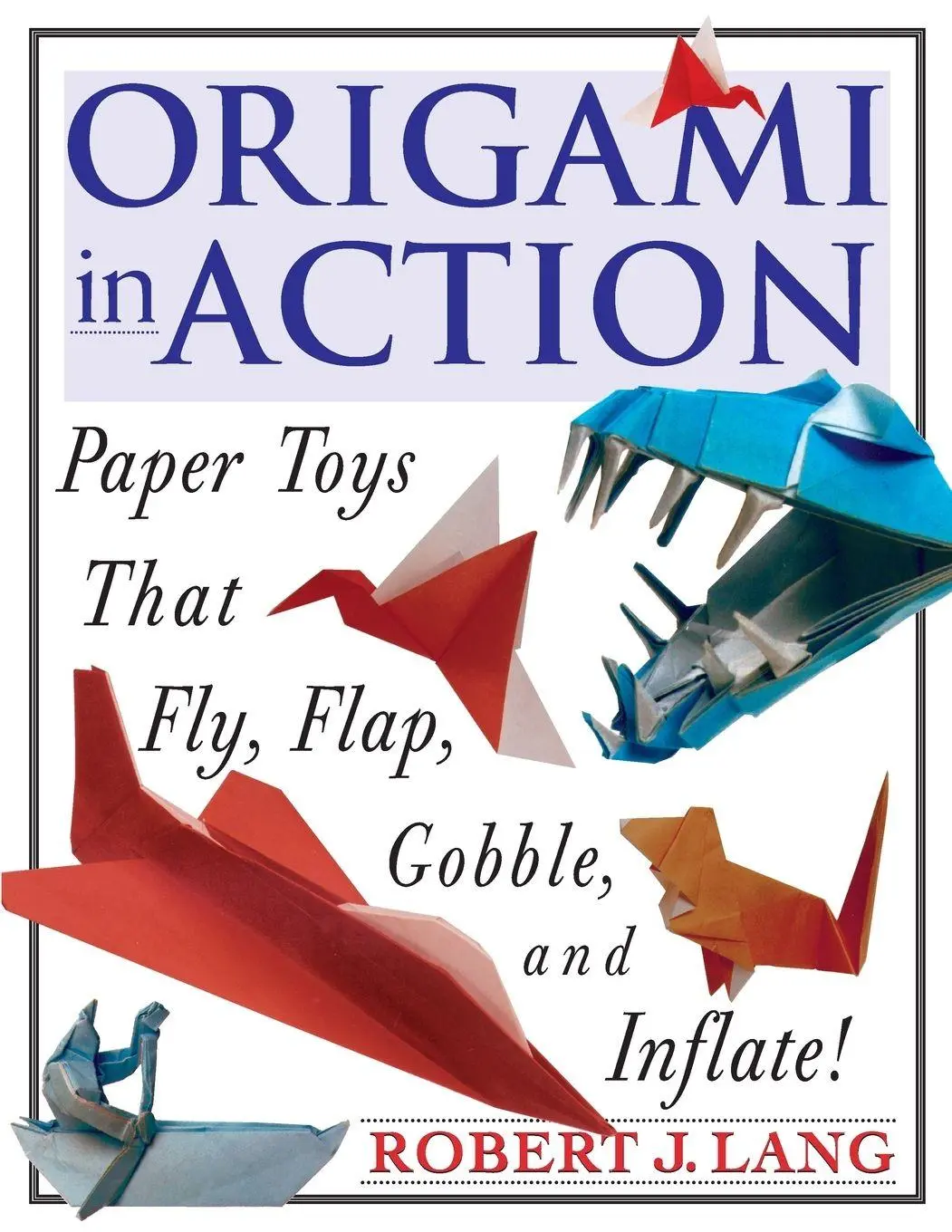 Cover: 9780312156183 | Origami In Action | Robert J. Lang | Taschenbuch | Englisch | 1997