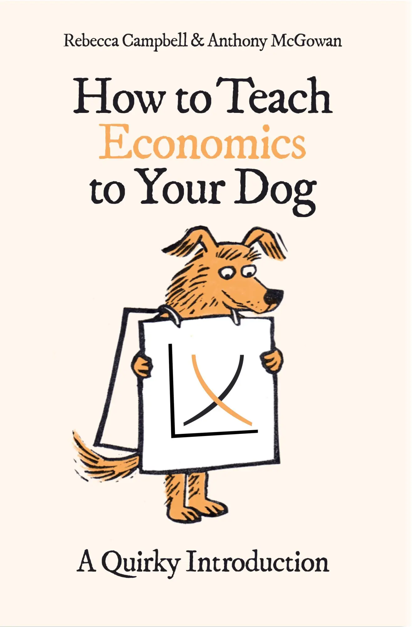 Cover: 9780861546183 | How to Teach Economics to Your Dog: A Quirky Introduction | Buch