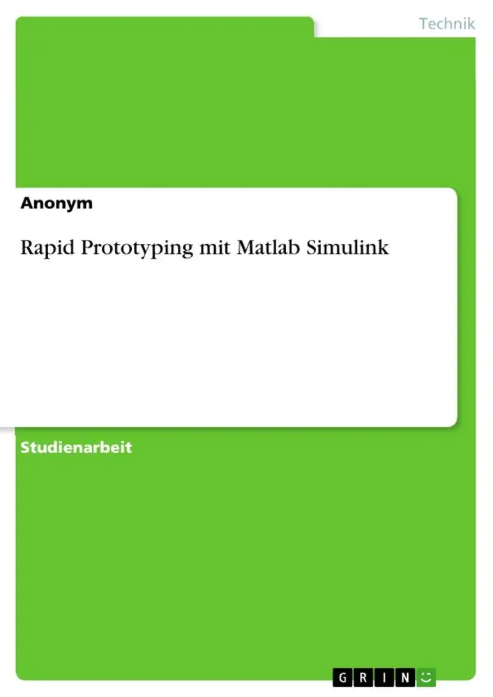 Cover: 9783346996183 | Rapid Prototyping mit Matlab Simulink | Anonymous | Taschenbuch | 2024