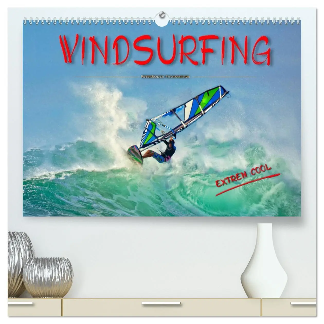 Cover: 9783457706183 | Windsurfing - extrem cool (hochwertiger Premium Wandkalender 2026...