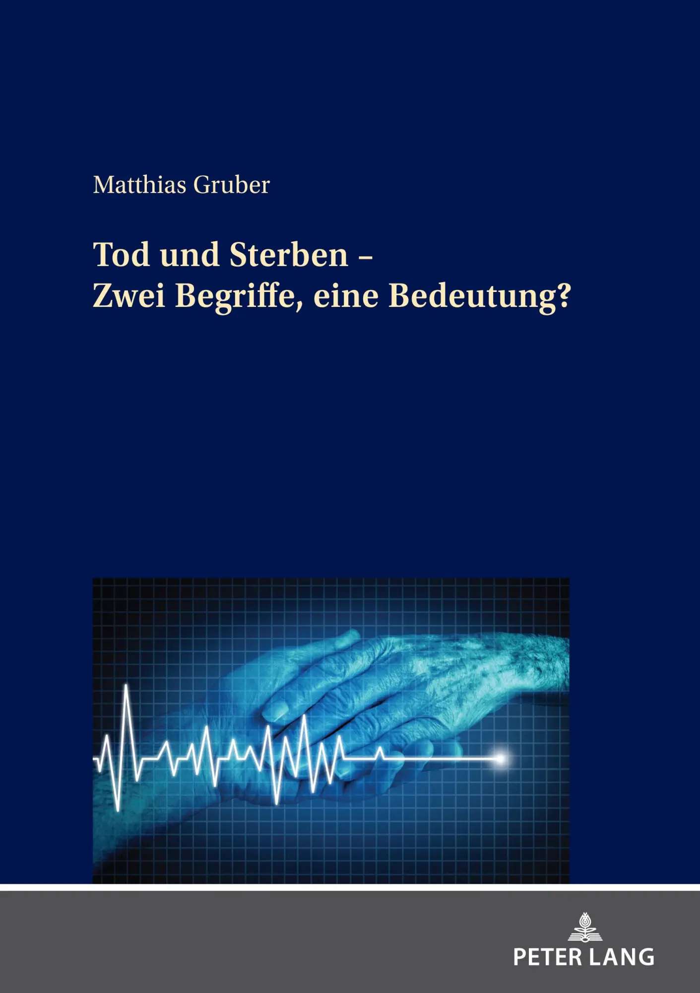 Cover: 9783631876183 | Tod und Sterben - Zwei Begriffe, eine Bedeutung? | Matthias Gruber