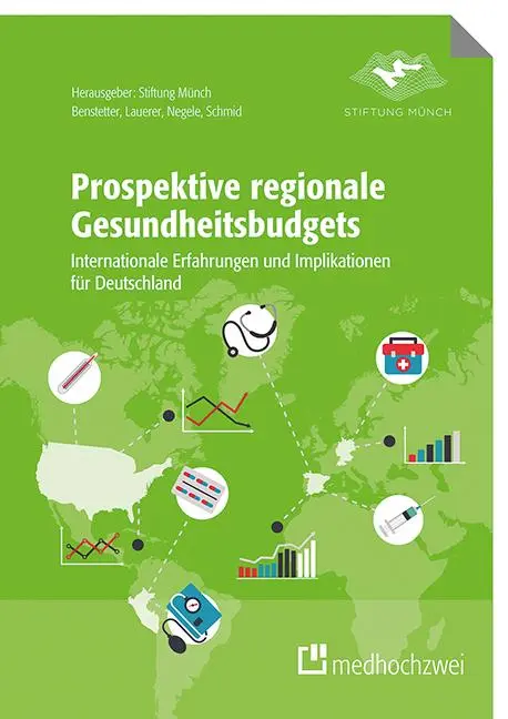 Cover: 9783862166183 | Prospektive regionale Gesundheitsbudgets | Franz Benstetter (u. a.)