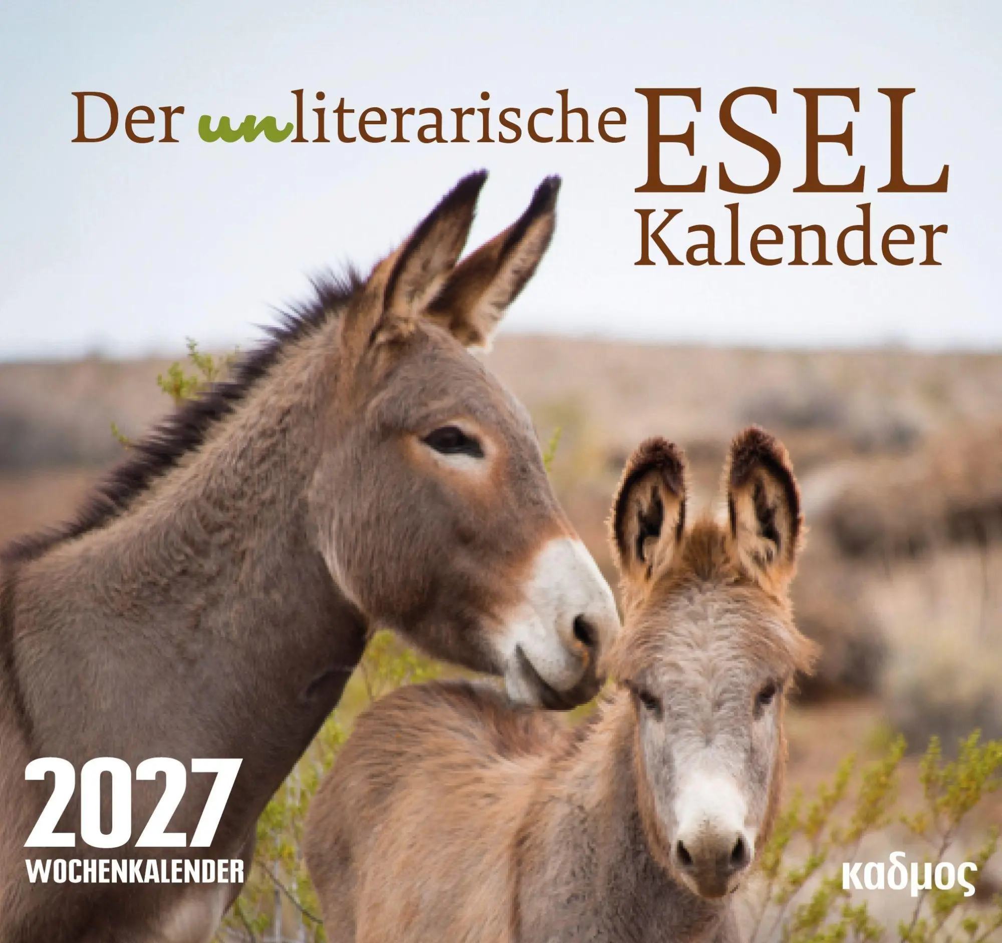 Cover: 9783865996183 | Der (un)literarische Eselkalender (2027) | Kalender | 53 S. | Deutsch