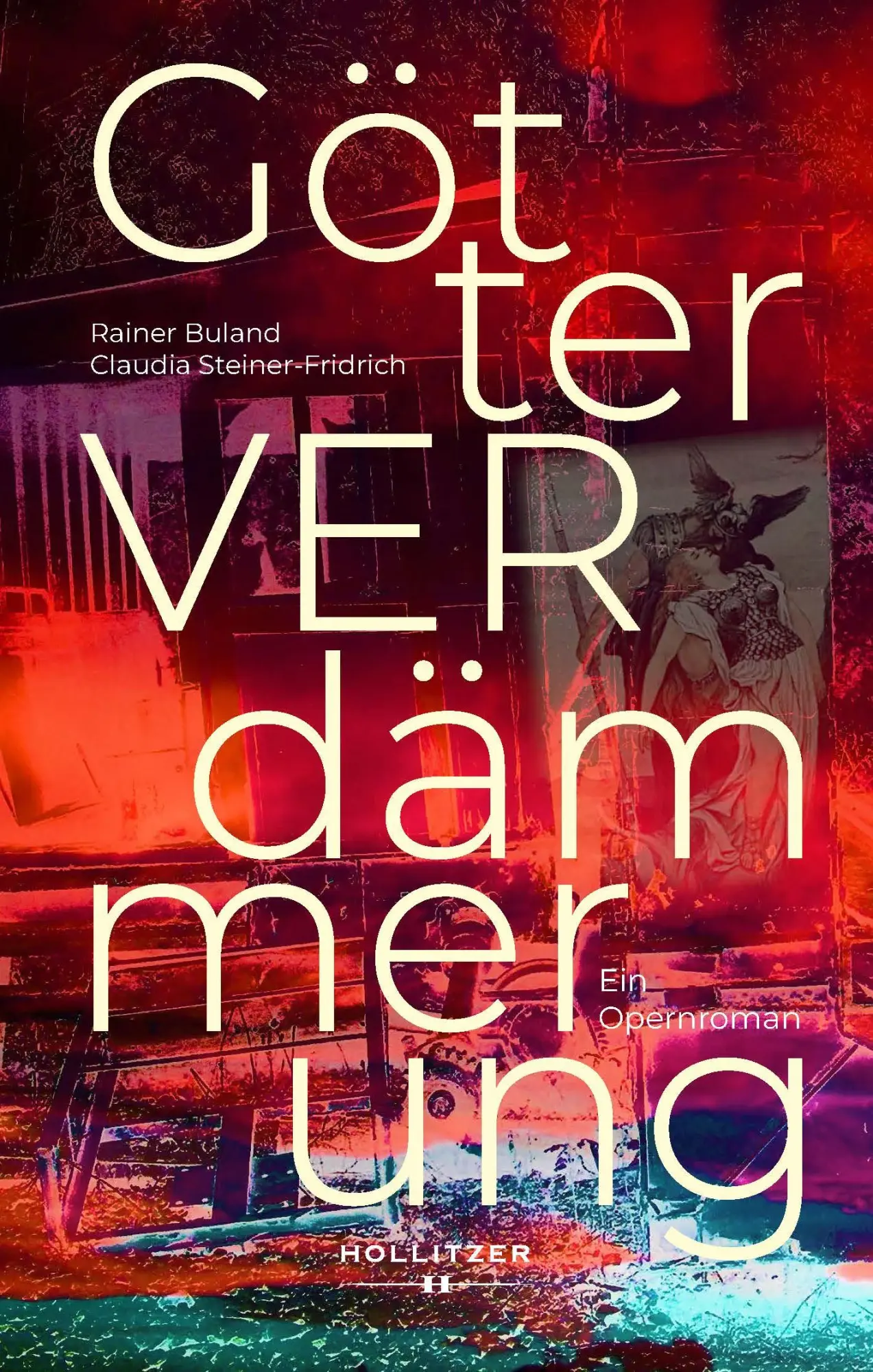 Cover: 9783990946183 | GötterVERdämmerung | Ein Opernroman | Claudia Steiner-Fridrich (u. a.)