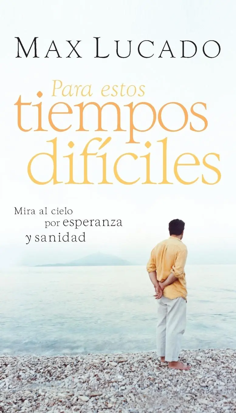 Cover: 9781400226283 | Para Estos Tiempos Difíciles | Mire Al Cielo Por Esperanza Y Sanidad