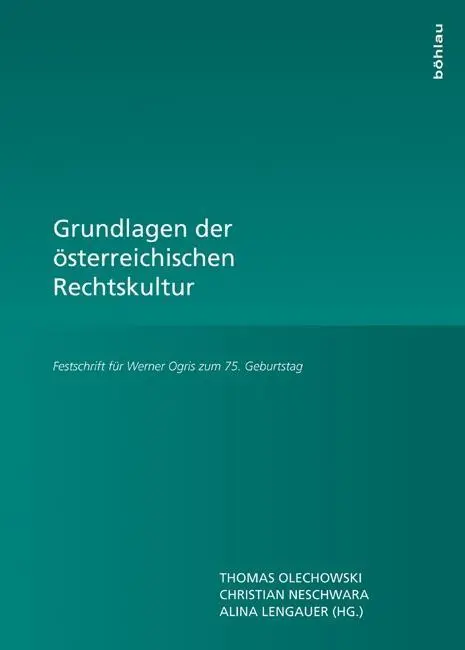 Cover: 9783205786283 | Grundlagen der österreichischen Rechtskultur | Alina Lengauer (u. a.)