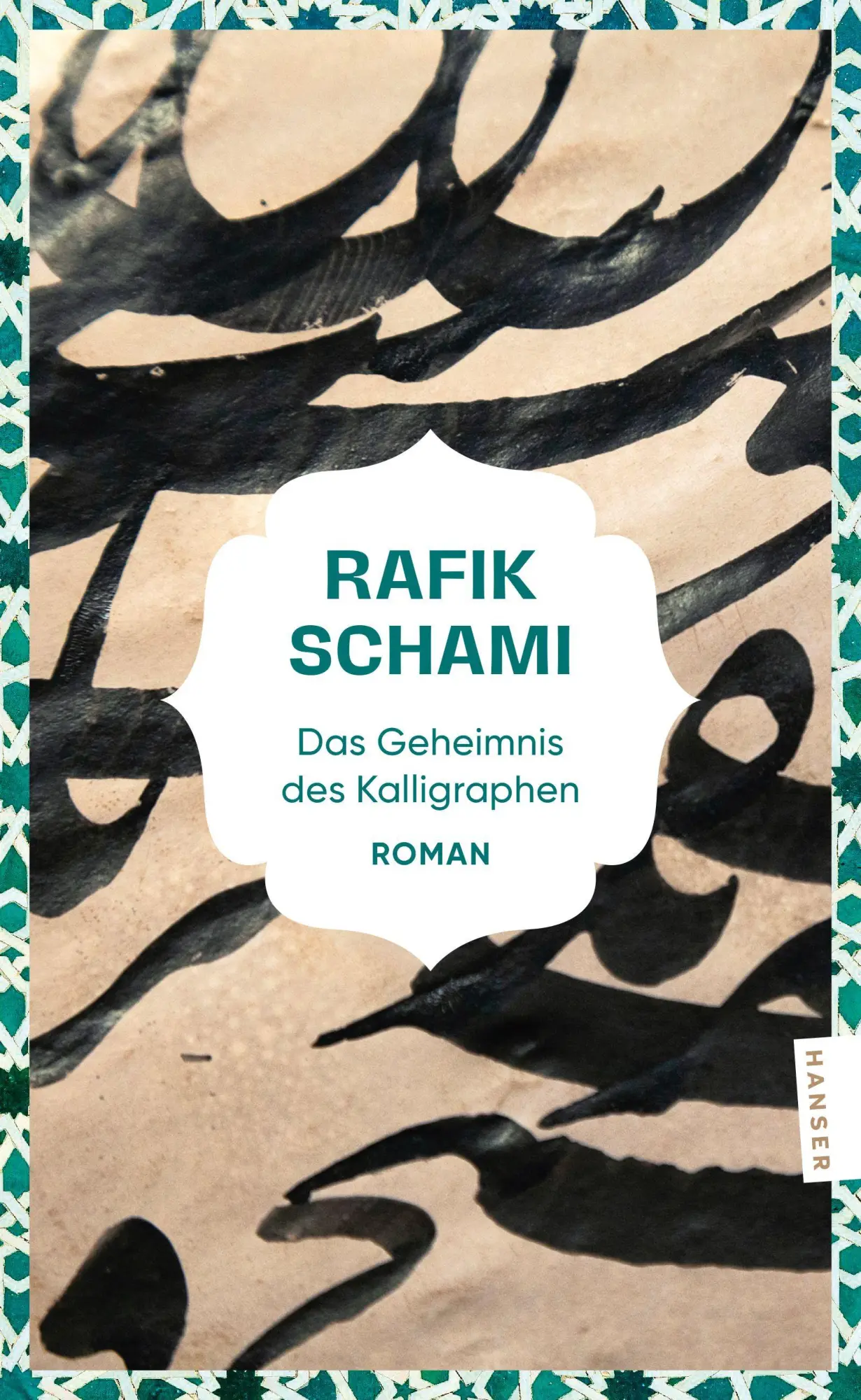 Cover: 9783446286283 | Das Geheimnis des Kalligraphen | Roman | Rafik Schami | Taschenbuch