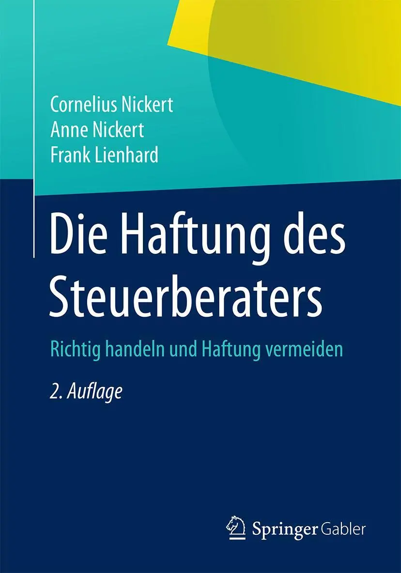 Cover: 9783658076283 | Die Haftung des Steuerberaters | Richtig handeln und Haftung vermeiden