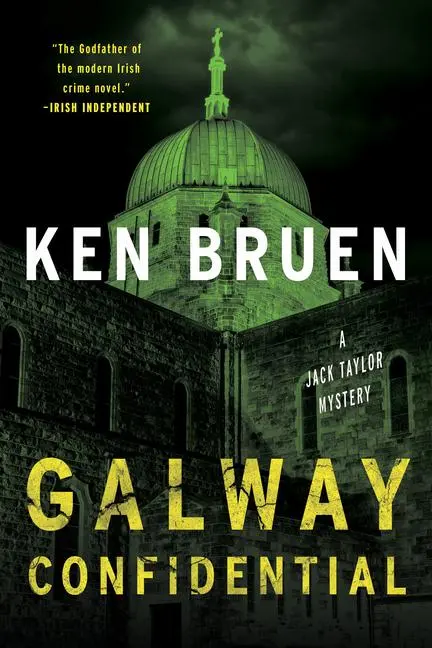 Cover: 9781613166383 | Galway Confidential | A Jack Taylor Novel | Ken Bruen | Taschenbuch