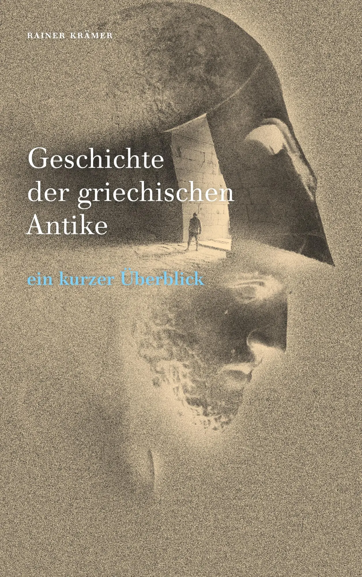Cover: 9783750416383 | Geschichte der griechischen Antike | Ein kurzer Überblick | Krämer
