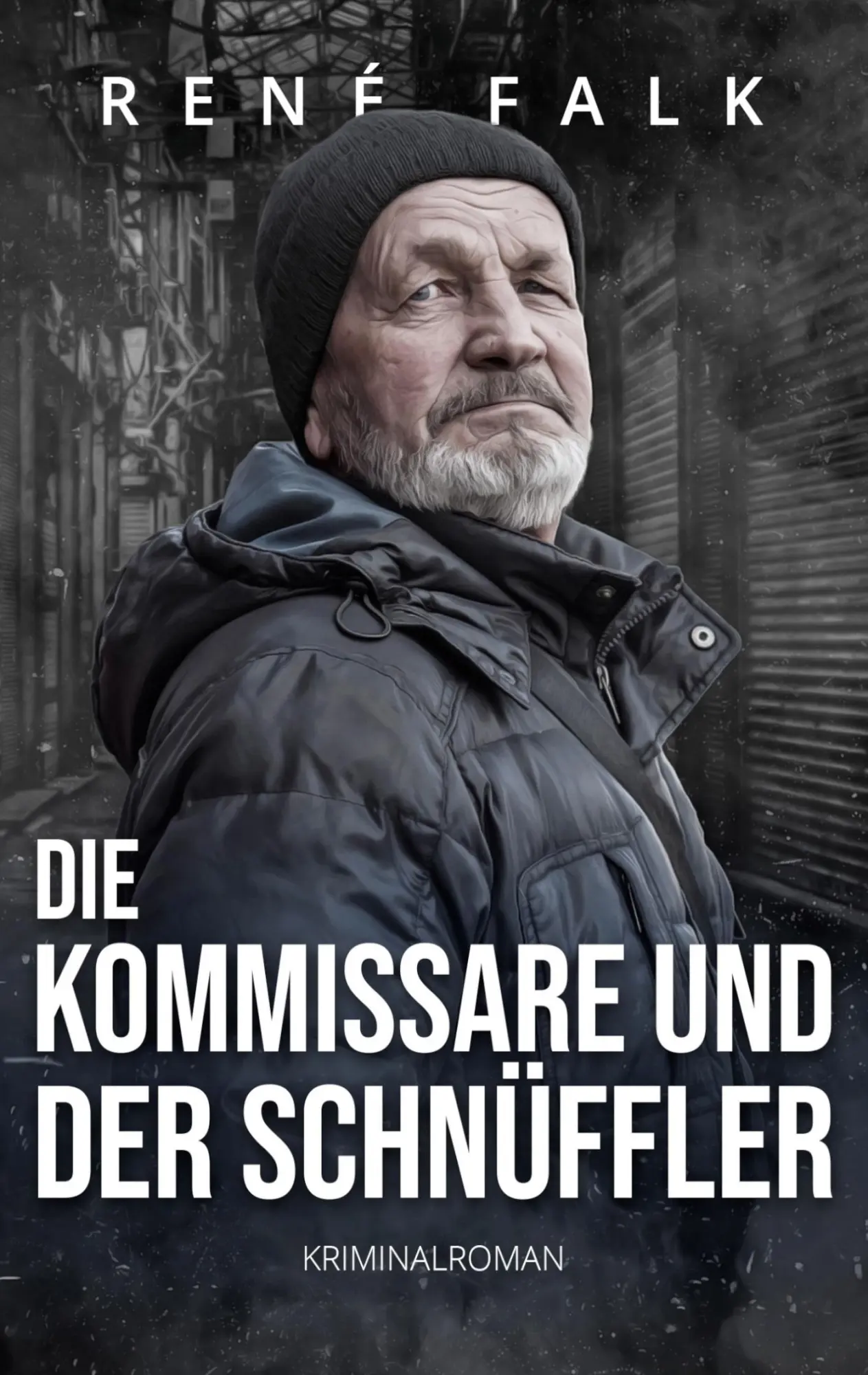 Cover: 9783751956383 | Die Kommissare und der Schnüffler | René Falk | Taschenbuch | 270 S.