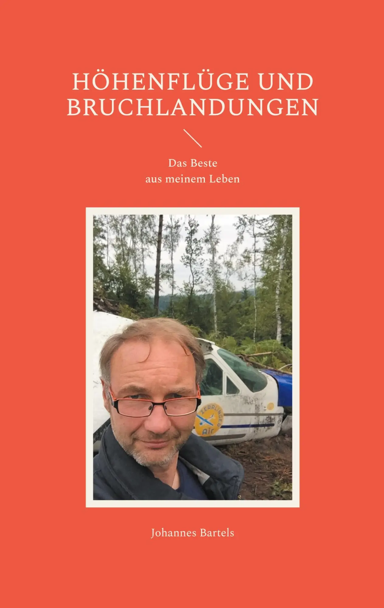 Cover: 9783842346383 | Höhenflüge und Bruchlandungen | Das Beste aus meinem Leben | Bartels