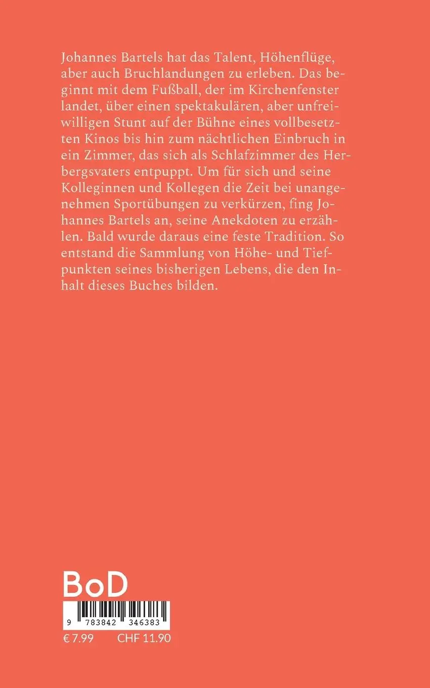 Rückseite: 9783842346383 | Höhenflüge und Bruchlandungen | Das Beste aus meinem Leben | Bartels