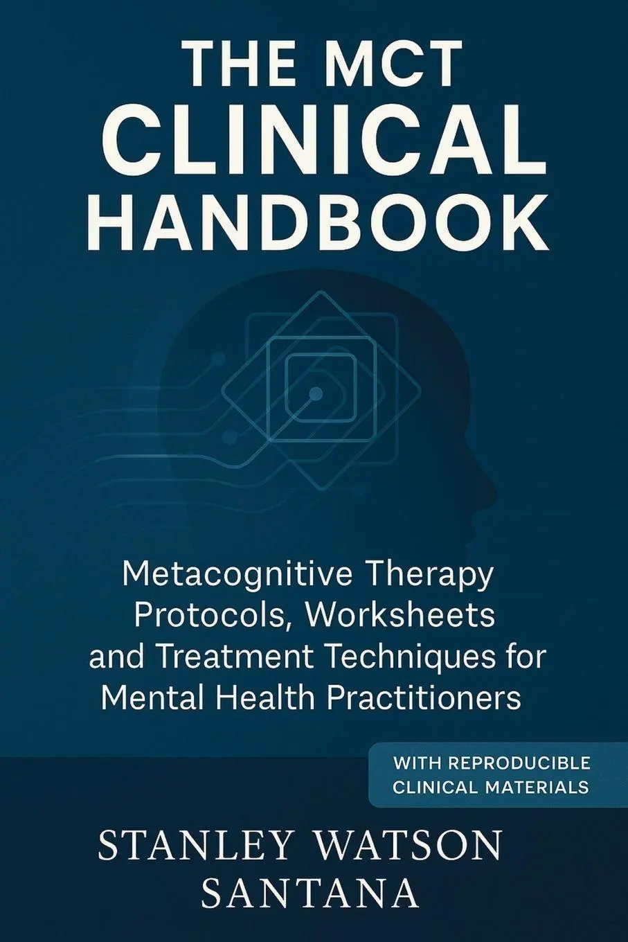 Cover: 9781923646483 | The MCT Clinical Handbook | Stanley Watson Santana | Taschenbuch