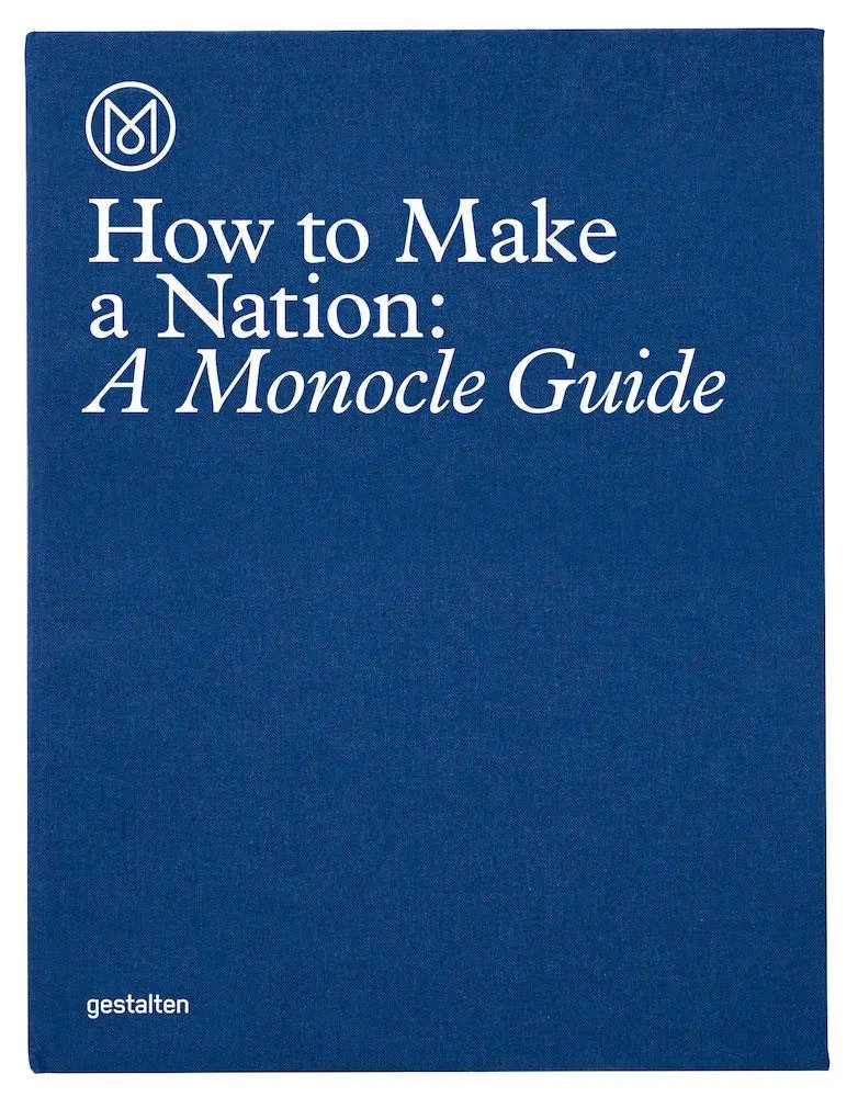 Cover: 9783899556483 | How to Make a Nation: A Monocle Guide | Monocle | Buch | 340 S. | 2016