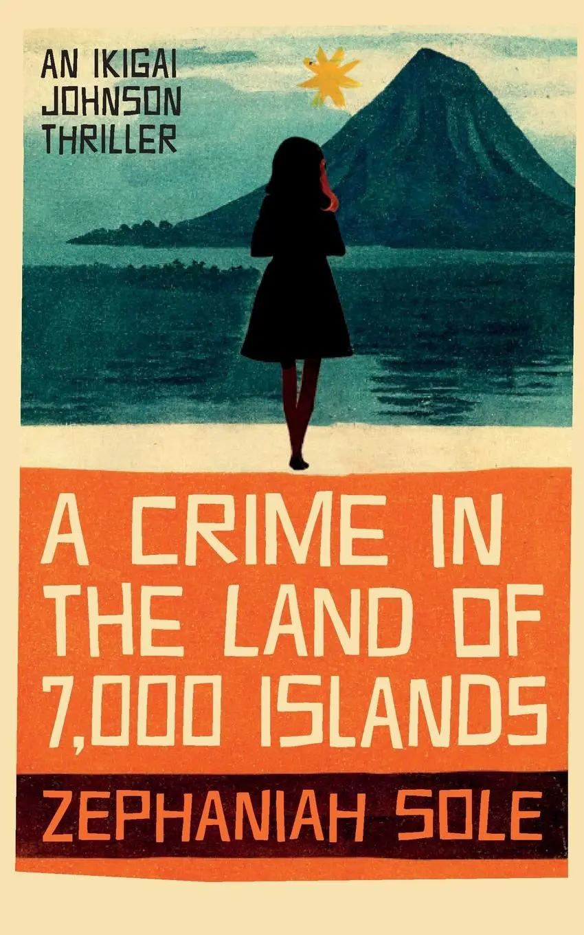 Cover: 9781915406583 | Crime in the Land of 7,000 Isands | Zephaniah Sole | Taschenbuch
