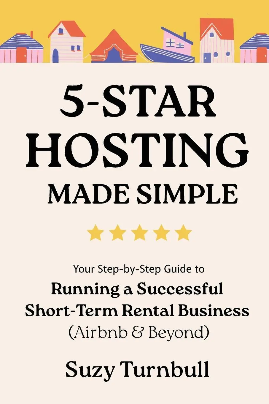 Cover: 9789893386583 | 5-Star Hosting Made Simple | Suzy Turnbull | Taschenbuch | Englisch