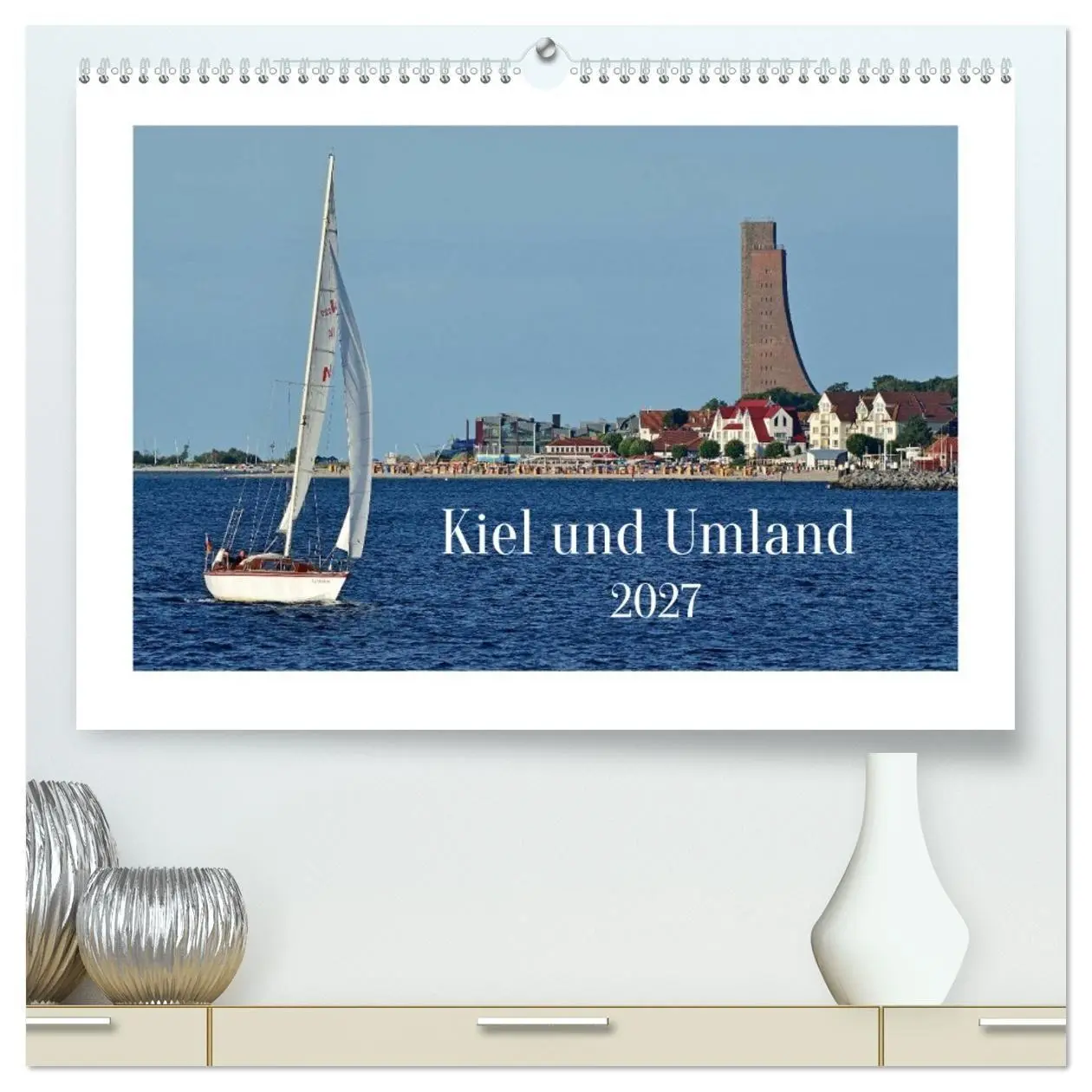 Cover: 9783594206683 | Kiel und Umland (hochwertiger Premium Wandkalender 2027 DIN A2...