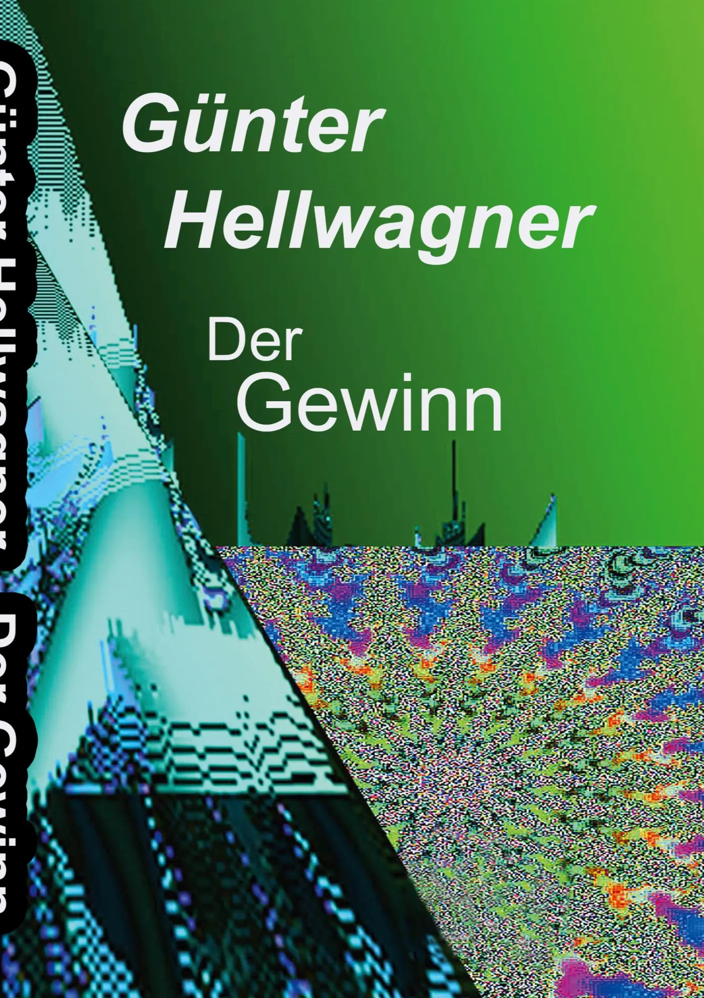 Cover: 9783819266683 | Der Gewinn | Günter Hellwagner | Taschenbuch | 62 S. | Deutsch | 2025