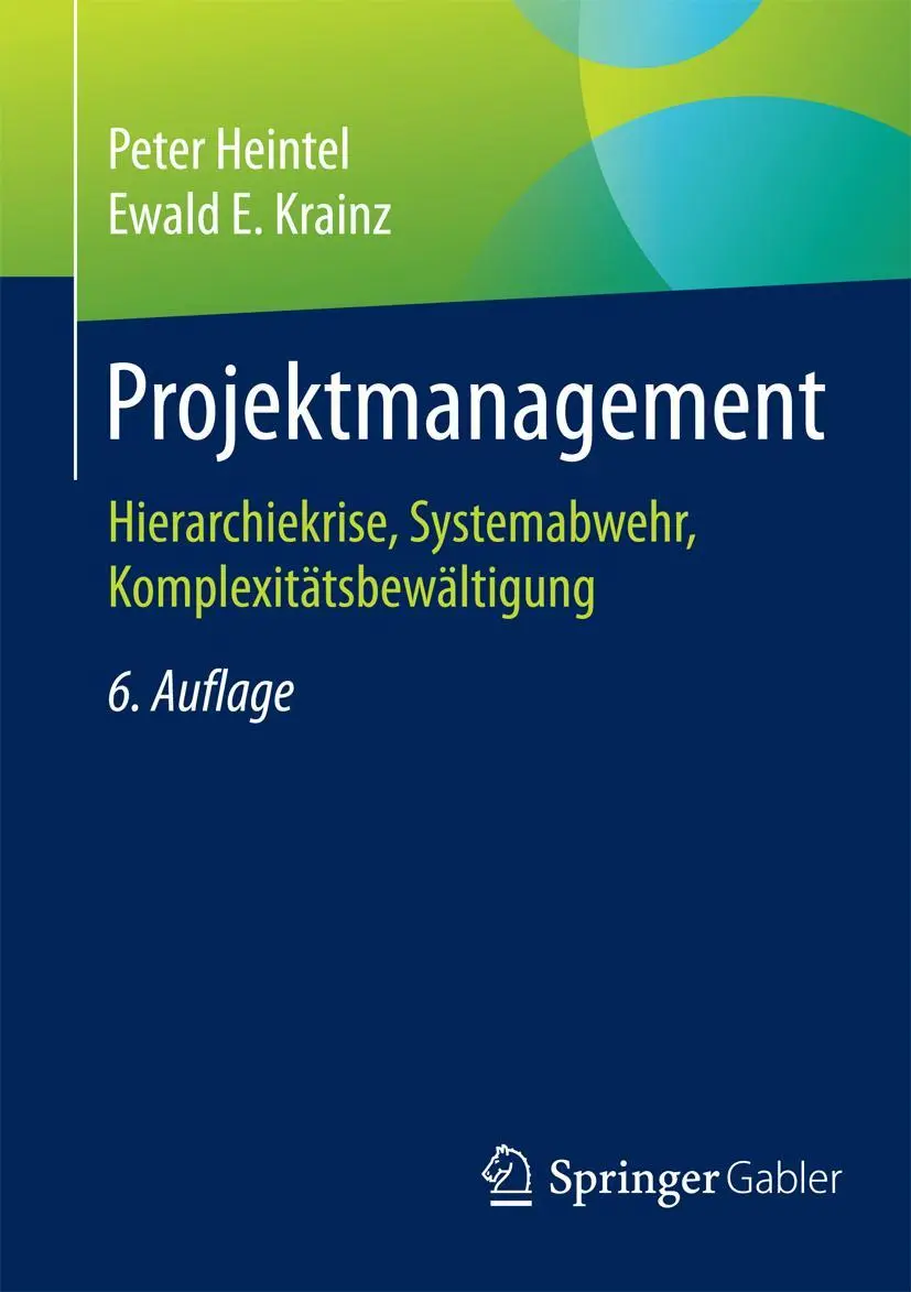 Cover: 9783834946683 | Projektmanagement | Ewald E. Krainz (u. a.) | Taschenbuch | xxvii