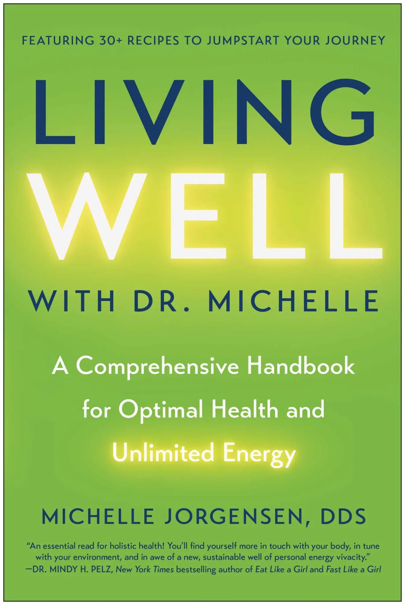 Cover: 9781637746783 | Living Well with Dr. Michelle | Michelle C. Jorgensen | Buch | 2025