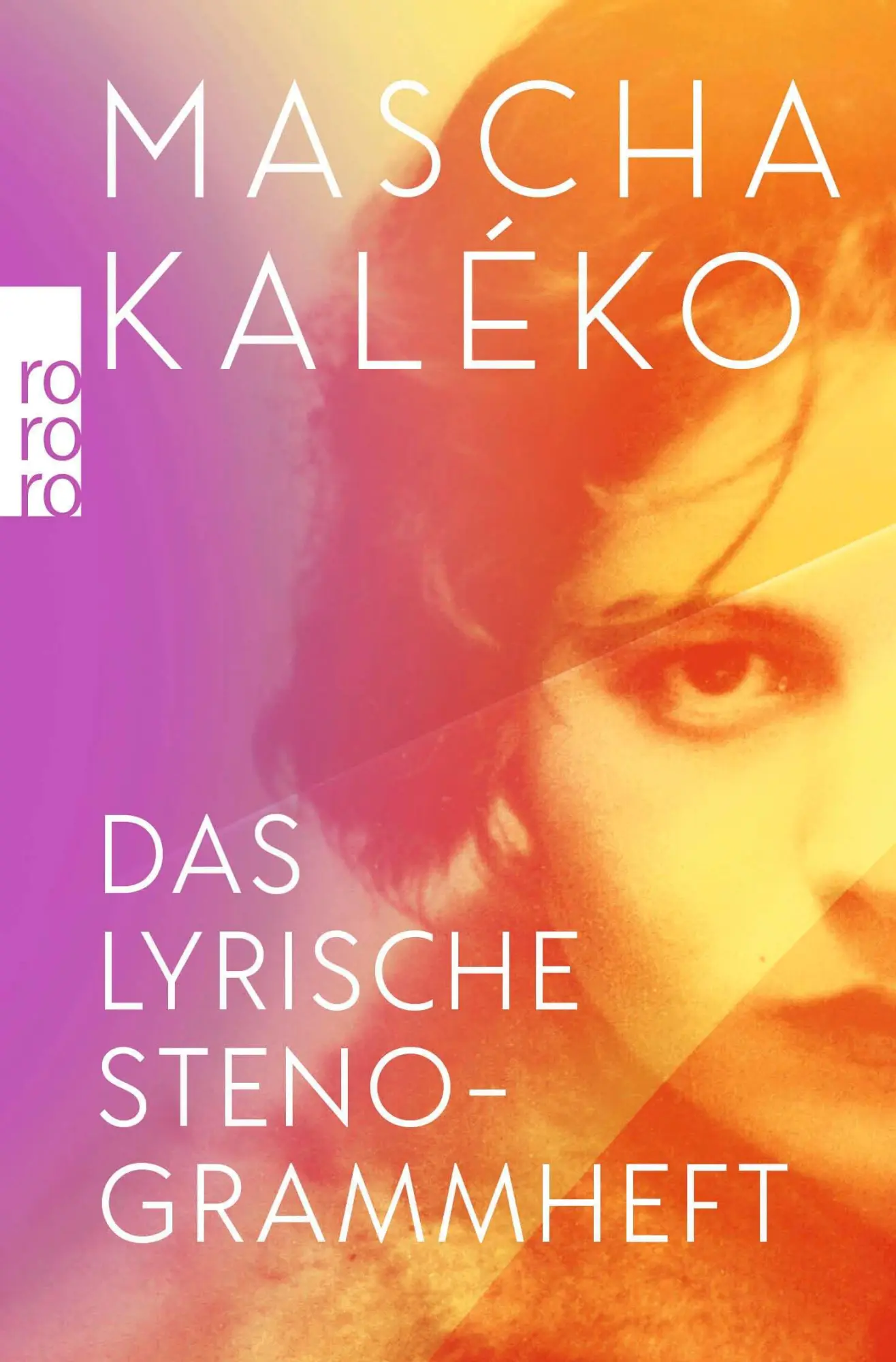 Cover: 9783499016783 | Das lyrische Stenogrammheft / Kleines Lesebuch für Große | Kaléko
