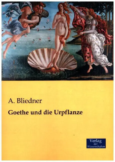 Cover: 9783957006783 | Goethe und die Urpflanze | A. Bliedner | Taschenbuch | Paperback