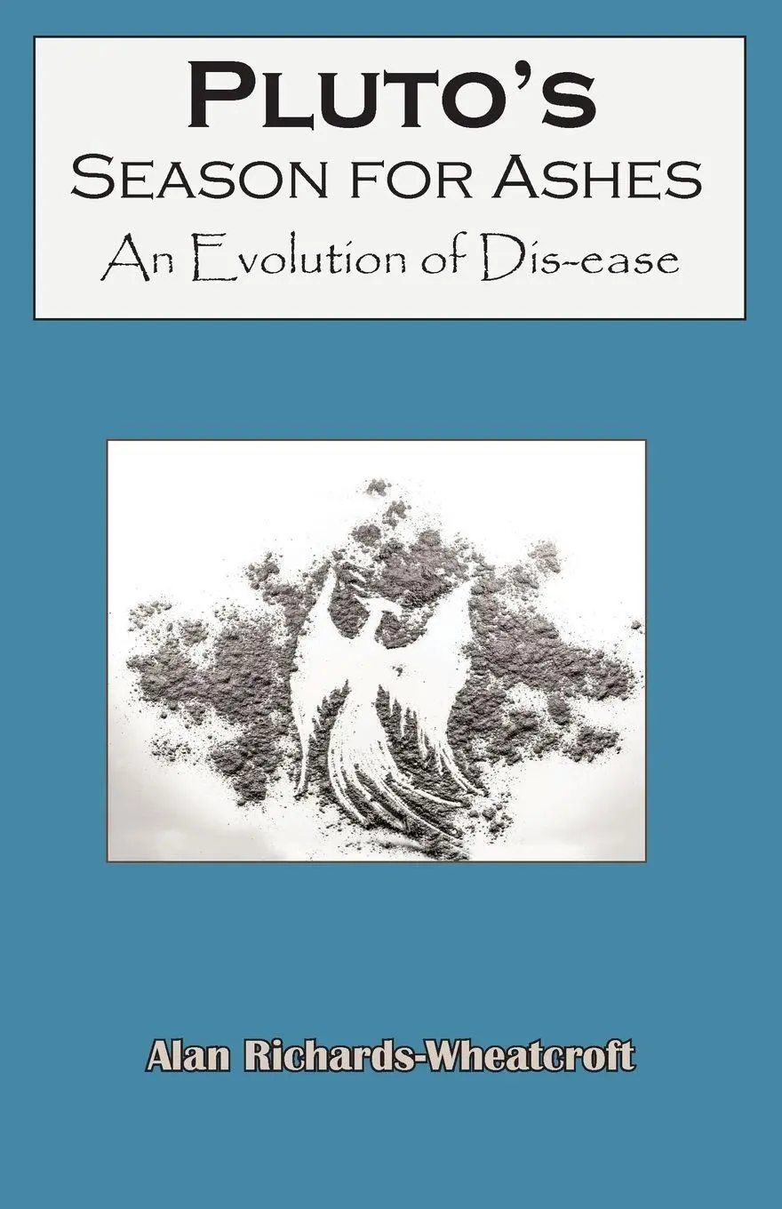 Cover: 9780866906883 | Pluto's Season for Ashes | An Evolution of Dis-ease | Taschenbuch