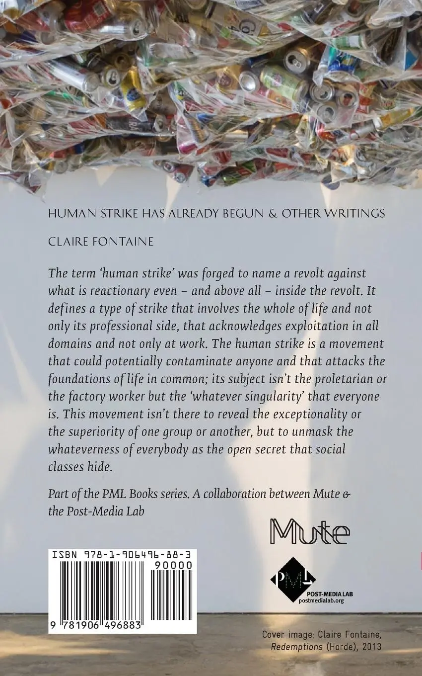 Rückseite: 9781906496883 | The Human Strike Has Already Begun &amp; Other Essays | Claire Fontaine