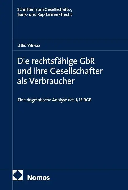 Die rechtsfähige GbR und ihre Gesellschafter als Verbraucher - Neuware