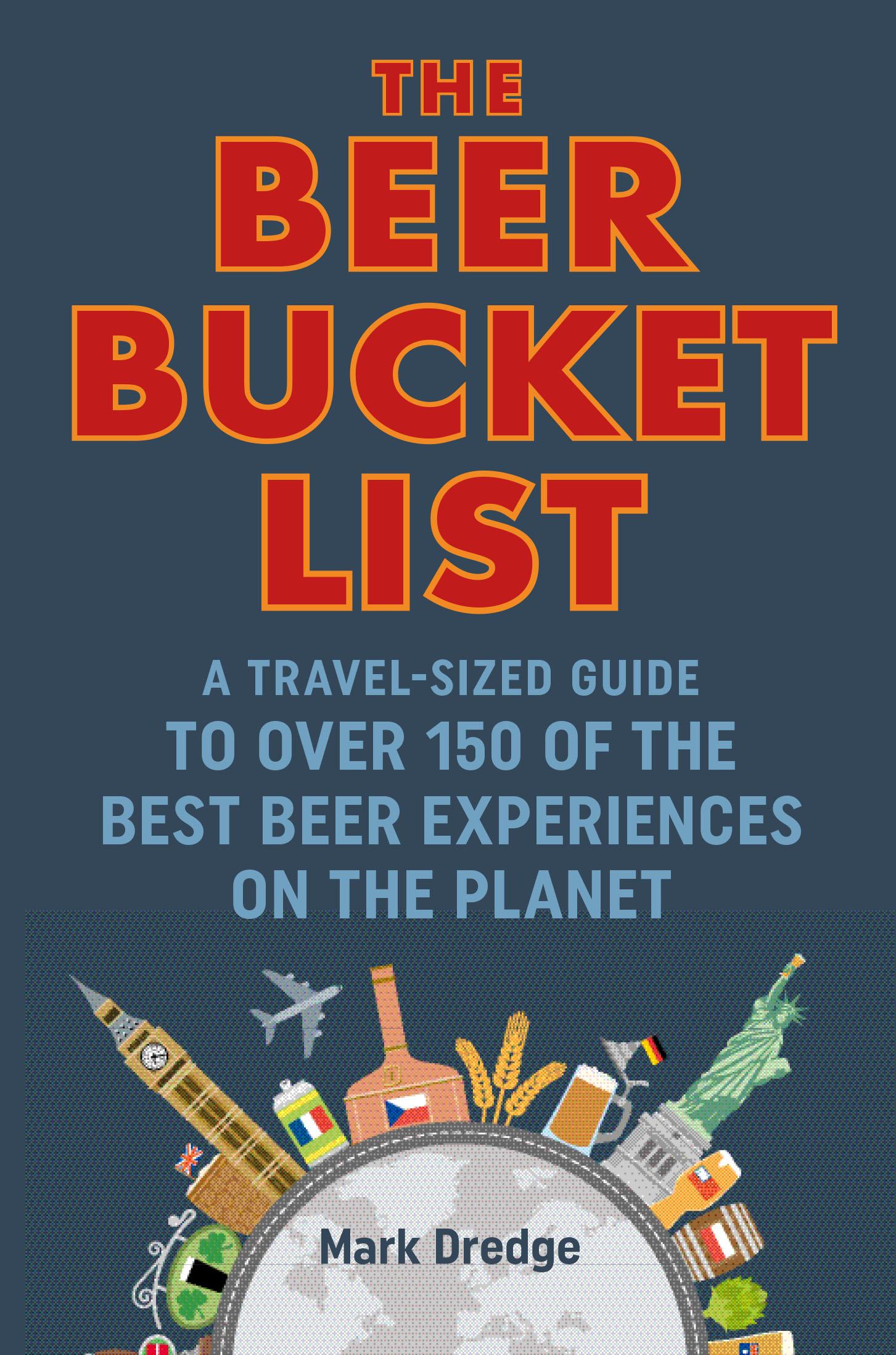 Cover: 9781911026983 | The Beer Bucket List | Mark Dredge | Buch | Gebunden | Englisch | 2019