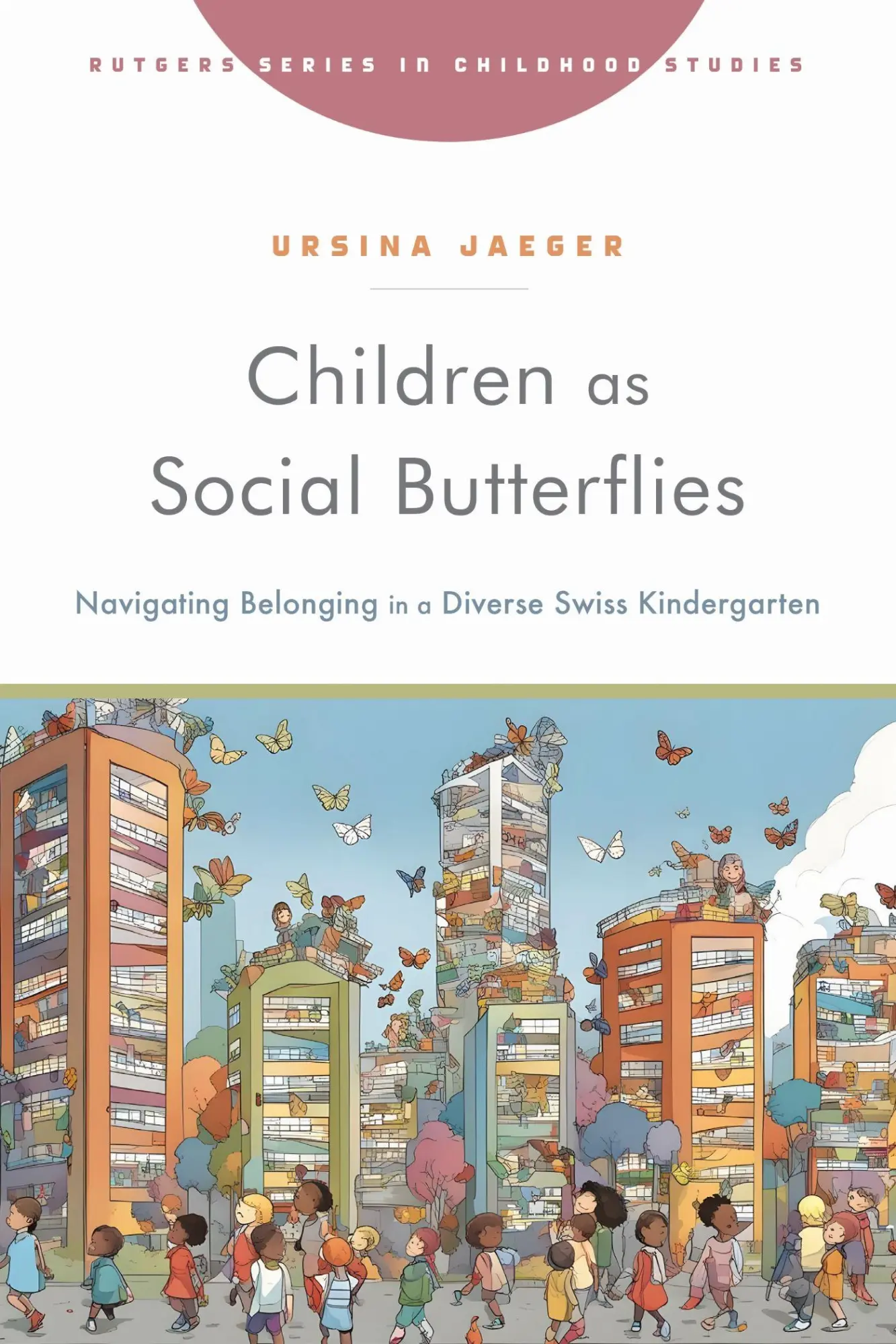 Cover: 9781978836983 | Children as Social Butterflies | Ursina Jaeger | Taschenbuch | 2024