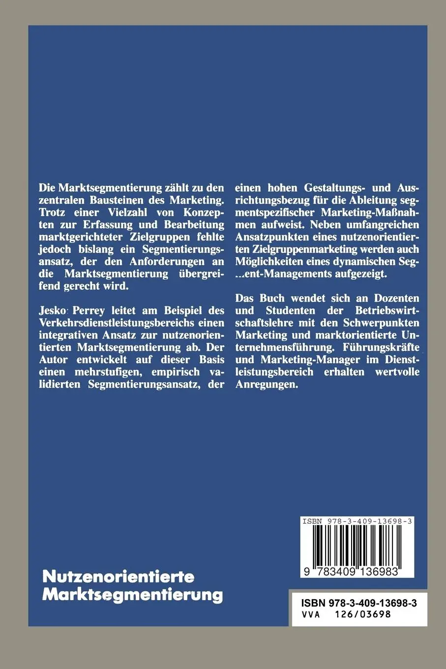 Rückseite: 9783409136983 | Nutzenorientierte Marktsegmentierung | Lars Jesko Perrey | Taschenbuch