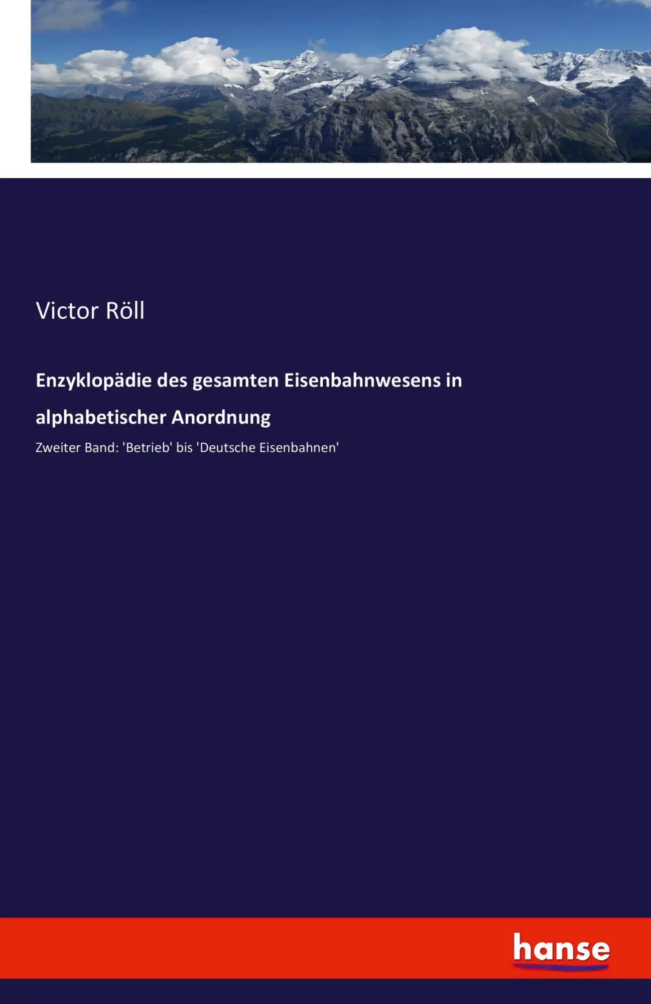 Cover: 9783742846983 | Enzyklopädie des gesamten Eisenbahnwesens in alphabetischer Anordnung