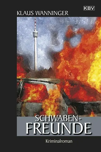Cover: 9783942446983 | Schwaben-Freunde | Kriminalroman, Kommissar Braig 16 | Klaus Wanninger