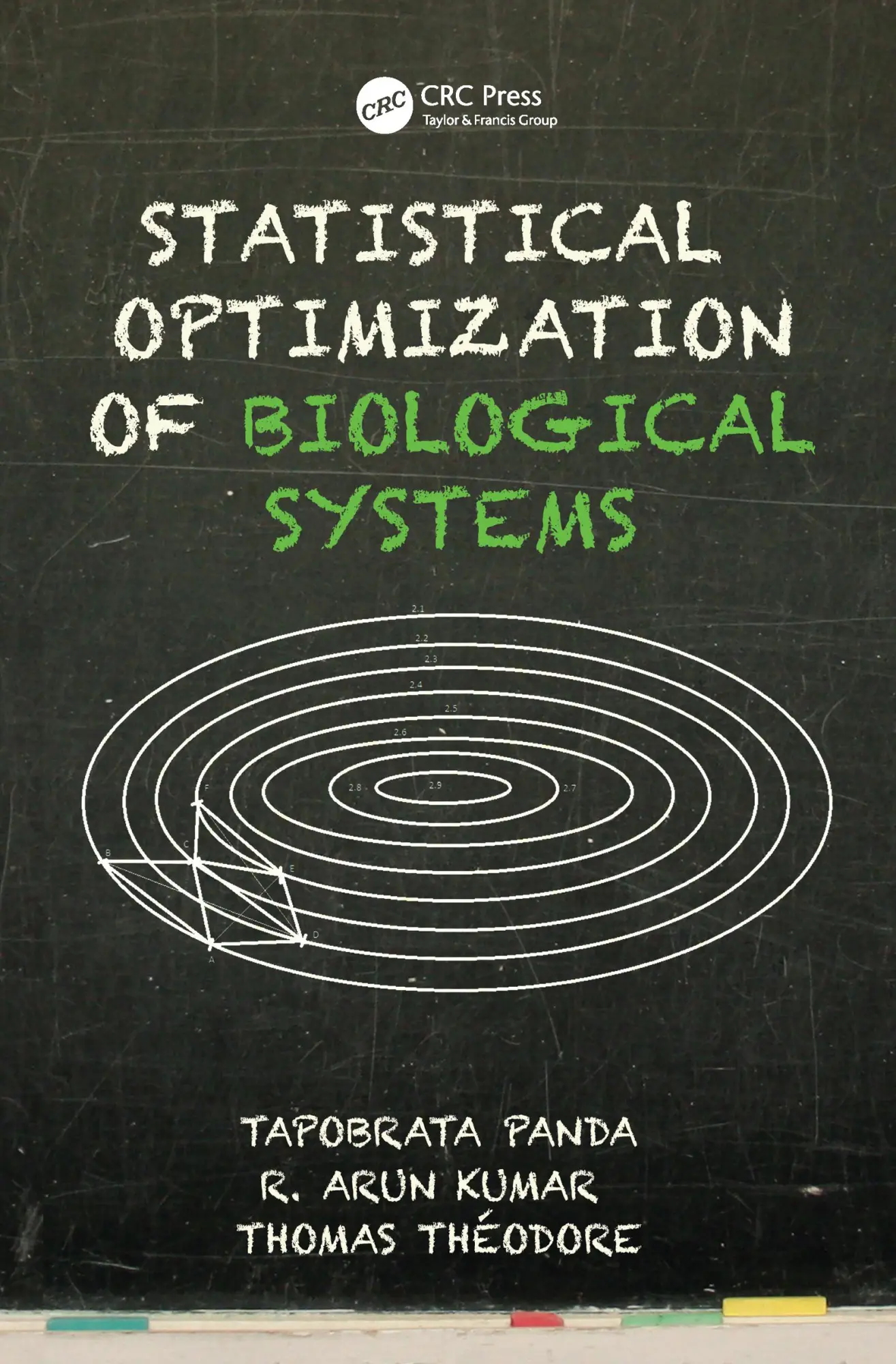 Cover: 9781466587083 | Statistical Optimization of Biological Systems | R. Arun Kumar (u. a.)