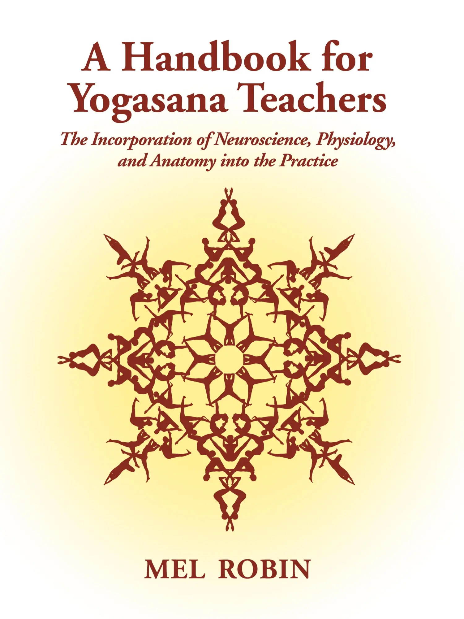 Cover: 9781587367083 | A Handbook for Yogasana Teachers | Mel Robin | Taschenbuch | Englisch