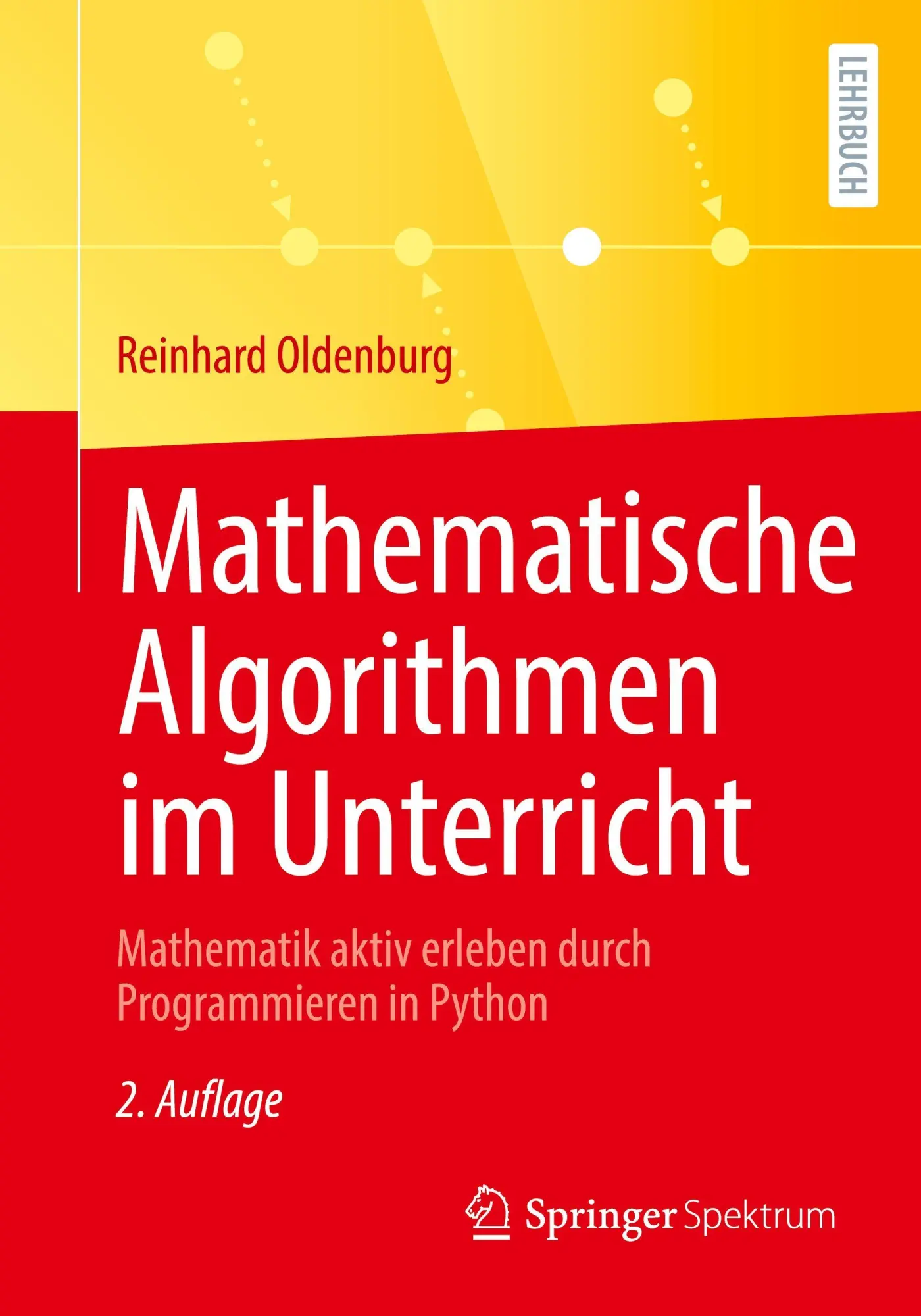 Cover: 9783658517083 | Mathematische Algorithmen im Unterricht | Reinhard Oldenburg | Buch
