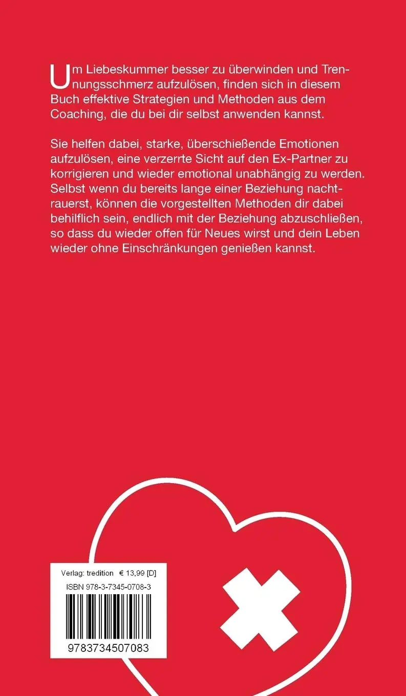 Rückseite: 9783734507083 | Liebeskummer Erste-Hilfe-Set | Schritt für Schritt ins Glück zurück