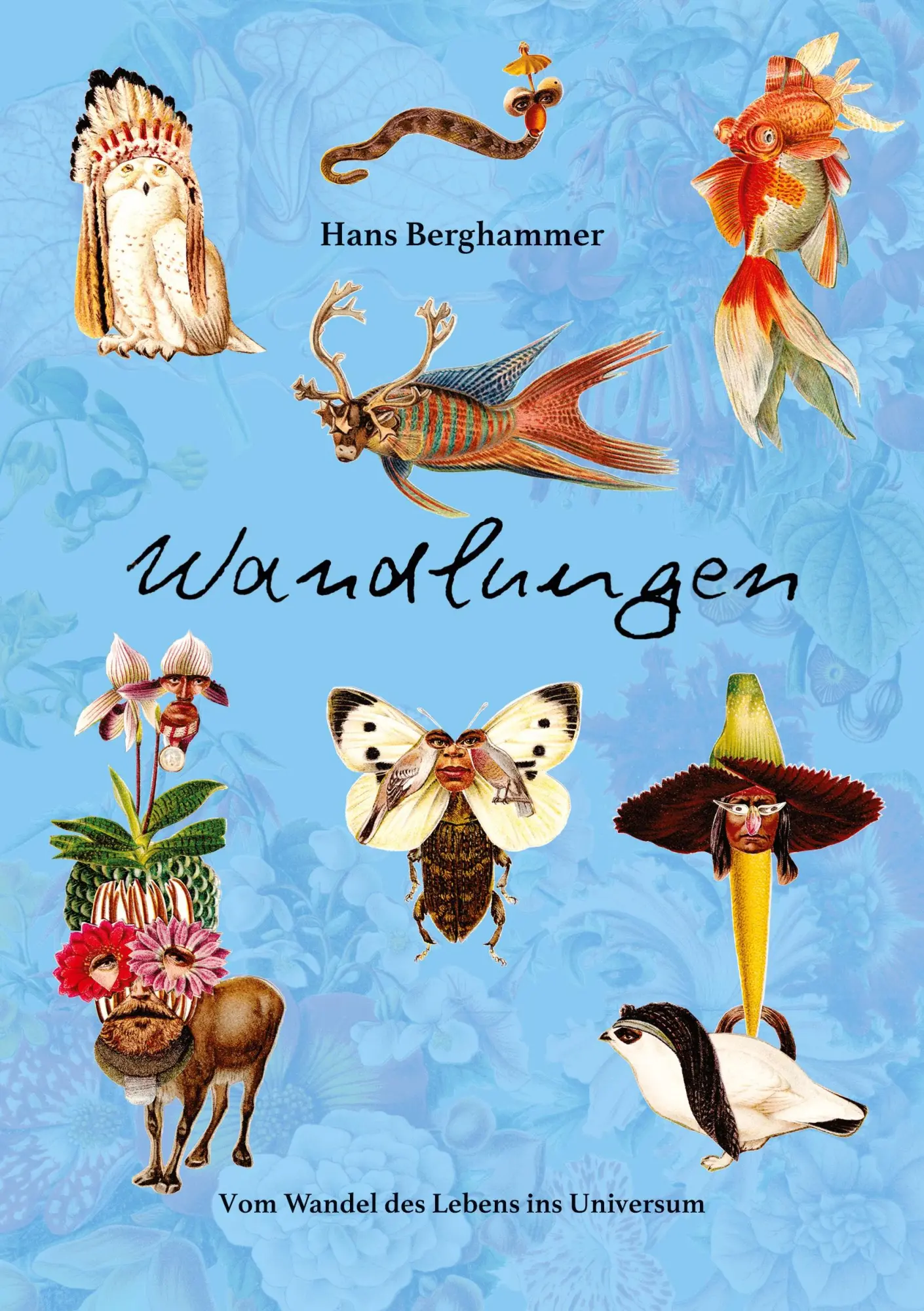 Cover: 9783759737083 | Wandlungen | Vom Wandel des Lebens ins Universum | Hans Berghammer